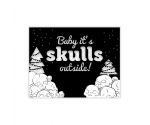 Baby it's Skull Outside Greeting Card