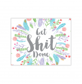 Get Shit Done Greeting Card