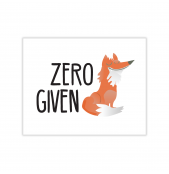 No Fox Given Greeting Card