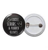 Coffee, Scrubs, & Rubber Gloves Pinback Button