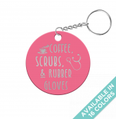 Coffee, Scrubs, and Rubber Gloves Circle Keychain